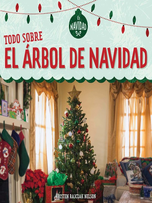 Title details for Todo sobre el árbol de Navidad (All About Christmas Trees) by Kristen Rajczak Nelson - Available